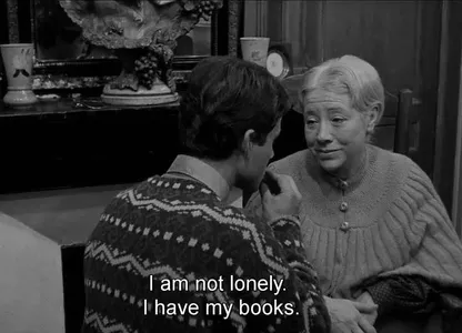 I am not lonely. I have my books